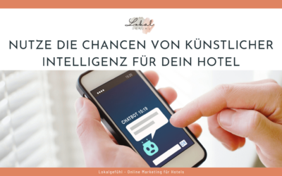 KI für Hotels Teil 1: Wie kannst du von künstlicher Intelligenz profitieren?